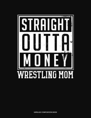 Book cover for Straight Outta Money Wrestling Mom