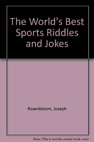 Book cover for The World's Best Sports Riddles and Jokes
