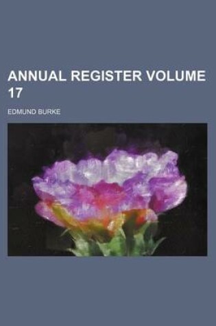 Cover of Annual Register Volume 17