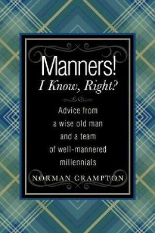 Cover of Manners! I Know, Right?