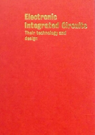 Book cover for Technology and Design of Electronic Integrated Circuits