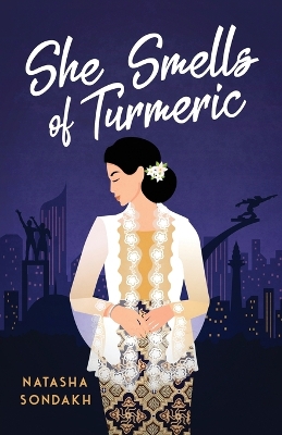 Cover of She Smells of Turmeric