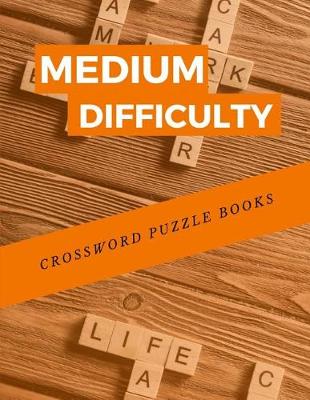 Book cover for Medium Difficulty Crossword Puzzle Books