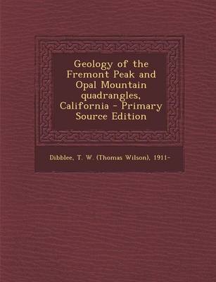 Book cover for Geology of the Fremont Peak and Opal Mountain Quadrangles, California