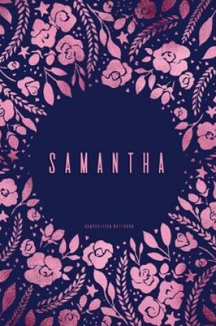 Cover of Samantha - Composition Notebook