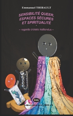 Book cover for Sensibilité queer et spiritualités - regards croisés inattendus -