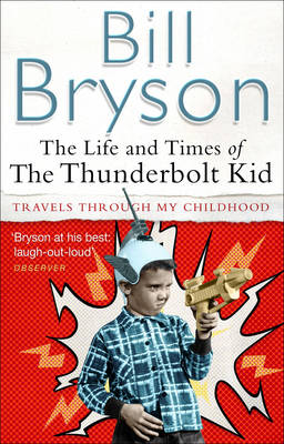 Book cover for The Life And Times Of The Thunderbolt Kid