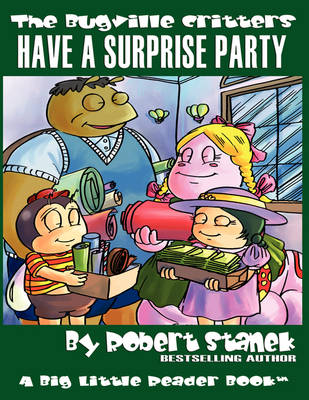 Book cover for Have a Surprise Party (The Bugville Critters #13, Lass Ladybug's Adventures Series)