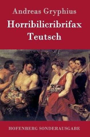 Cover of Horribilicribrifax Teutsch