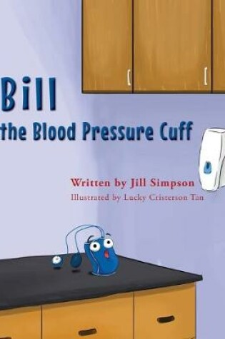 Cover of Bill the Blood Pressure Cuff