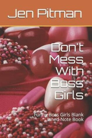 Cover of Don't Mess With Boss Girls