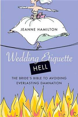 Cover of Wedding Etiquette Hell