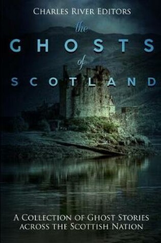 Cover of The Ghosts of Scotland