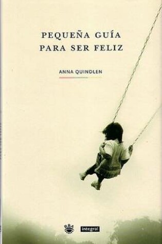 Cover of Pequena Guia Para Ser Feliz / A Short Guide to a Happy Life