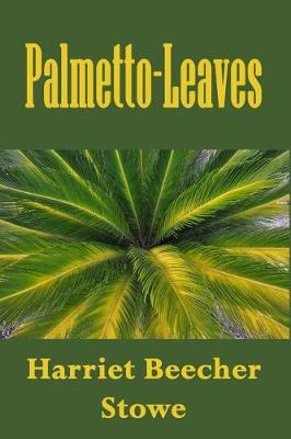 Book cover for Palmetto-Leaves (Illustrated)