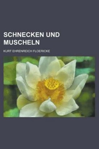 Cover of Schnecken Und Muscheln