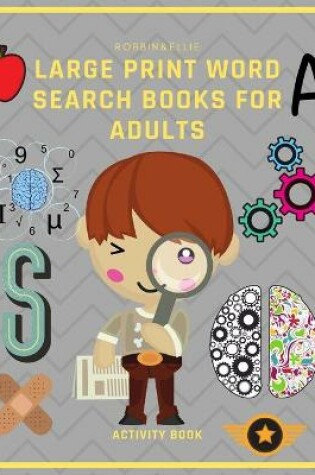 Cover of Large Print Word Search Books for Adults