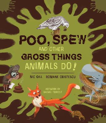 Book cover for Poo, Spew and Other Gross Things Animals Do!