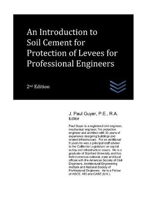 Cover of An Introduction to Soil Cement for Protection of Levees for Professional Engineers