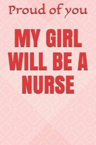 Cover of My Girl Will Be a Nurse