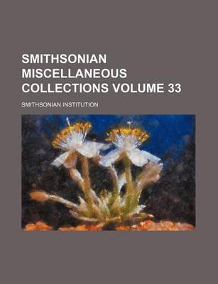 Book cover for Smithsonian Miscellaneous Collections Volume 33