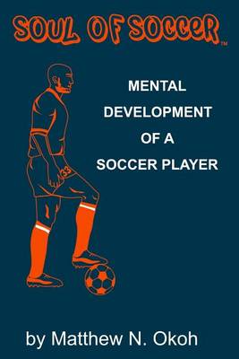 Book cover for Soul of Soccer Mental Development of a Soccer Player
