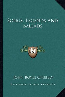 Book cover for Songs, Legends and Ballads Songs, Legends and Ballads