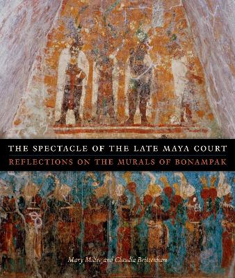 Book cover for The Spectacle of the Late Maya Court