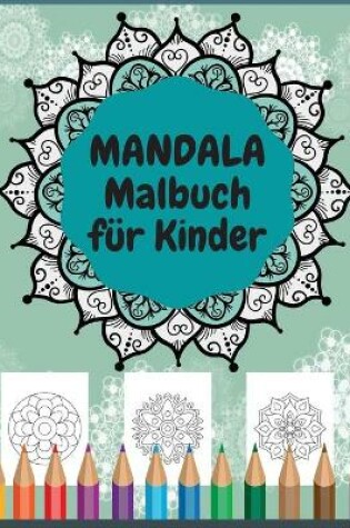 Cover of Mandala Malbuch fur Kinder