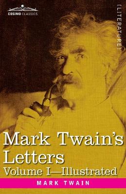 Book cover for Mark Twain's Letters, Volume I (in Two Volumes)
