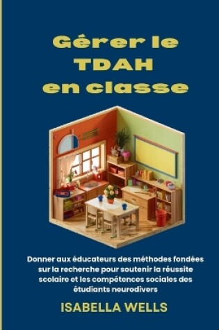 Cover of Gérer le TDAH en classe