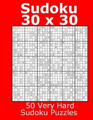 Book cover for Sudoku 30 x 30 50 Very Hard Sudoku Puzzles