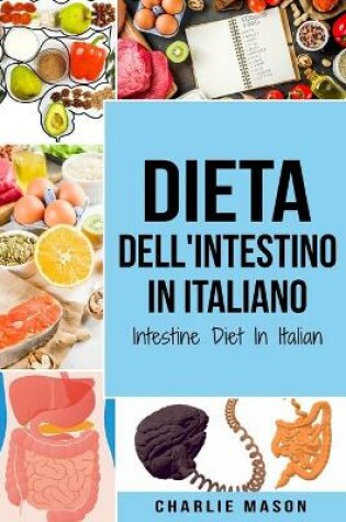 Cover of Dieta dell'Intestino In italiano/ Intestine Diet In Italian