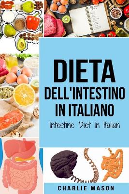 Book cover for Dieta dell'Intestino In italiano/ Intestine Diet In Italian