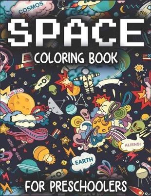 Book cover for Space Coloring Book for Preschoolers