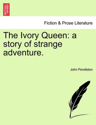 Book cover for The Ivory Queen