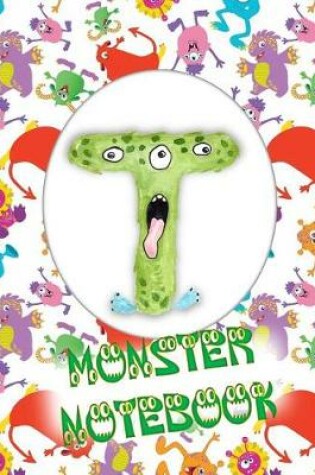 Cover of T Monster Notebook