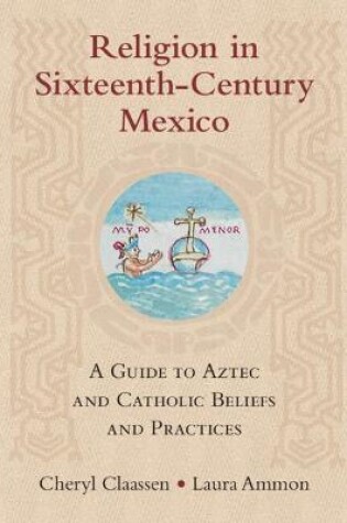 Cover of Religion in Sixteenth-Century Mexico