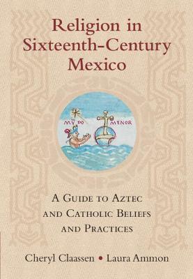 Book cover for Religion in Sixteenth-Century Mexico