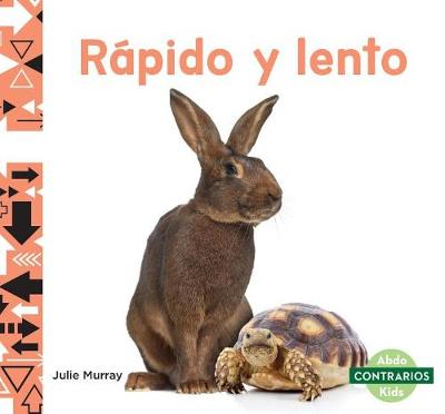 Cover of Rápido Y Lento (Fast and Slow)