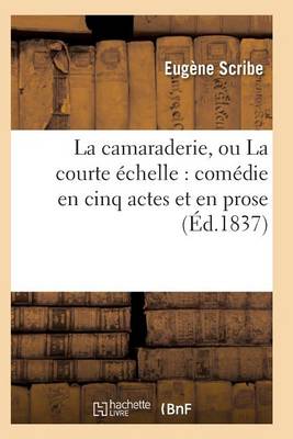 Cover of La Camaraderie, Ou La Courte Échelle