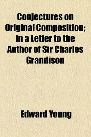 Cover of Conjectures on Original Composition; In a Letter to the Author of Sir Charles Grandison
