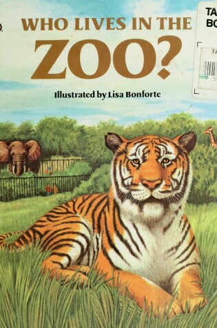 Cover of Who Lives in the Zoo?