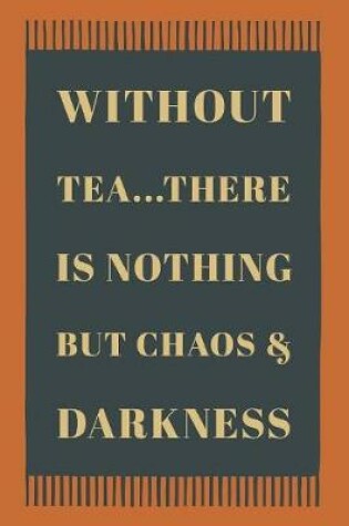 Cover of Nothing But Chaos And Darkness