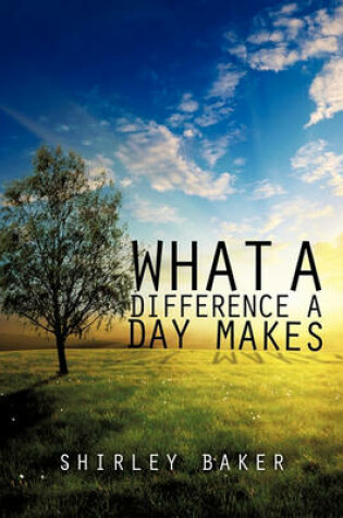 Cover of What a Difference a Day Makes