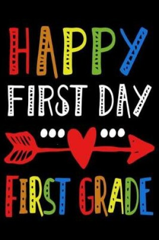 Cover of Happy First Day First Grade