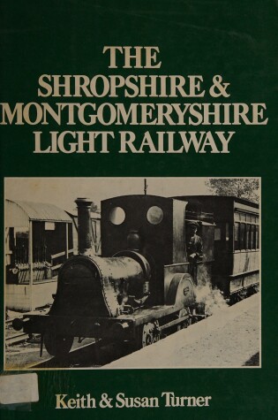 Cover of Shropshire and Montgomeryshire Light Railway