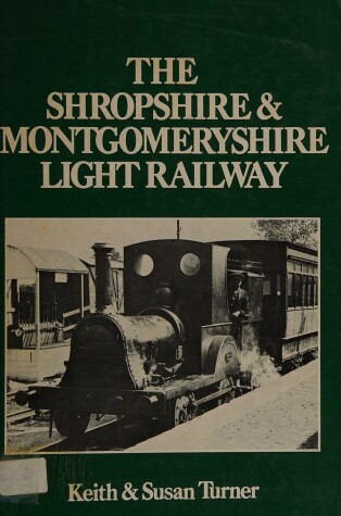 Book cover for Shropshire and Montgomeryshire Light Railway