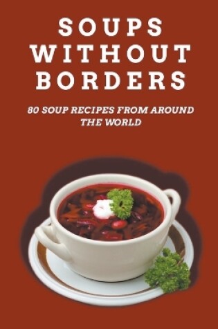 Cover of Soups Without Borders