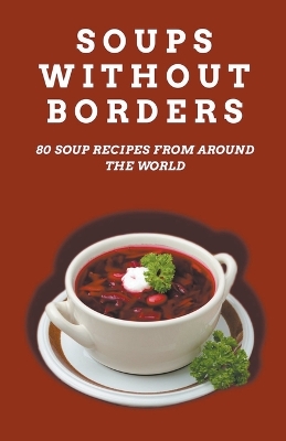 Book cover for Soups Without Borders